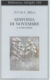 Sinfonia di Novembre e altre poesie. Testo francese a fronte Poetry
