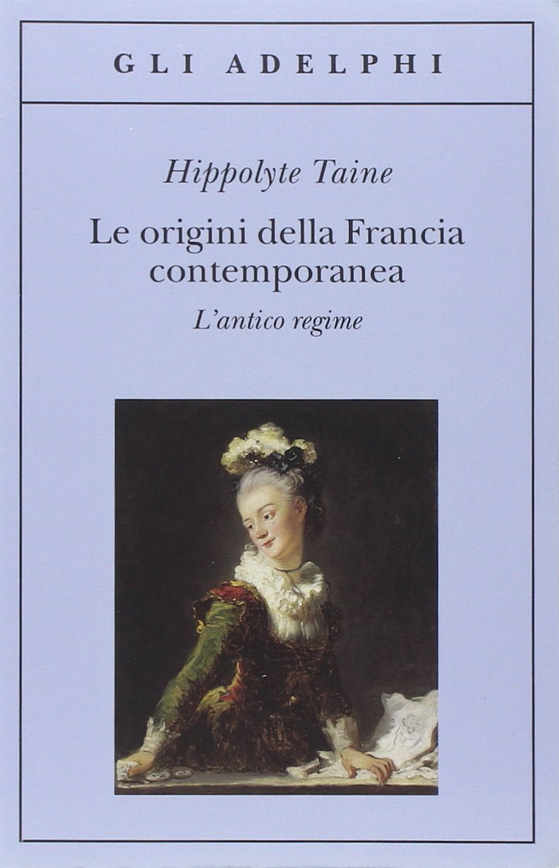 Le origini della Francia contemporanea. L'antico regime book