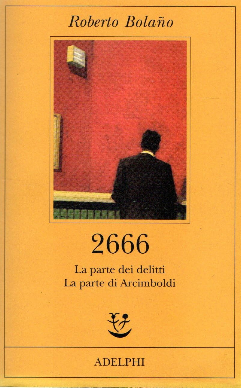 2666. La parte dei delitti-La parte di Arcimboldi Contemporary literature