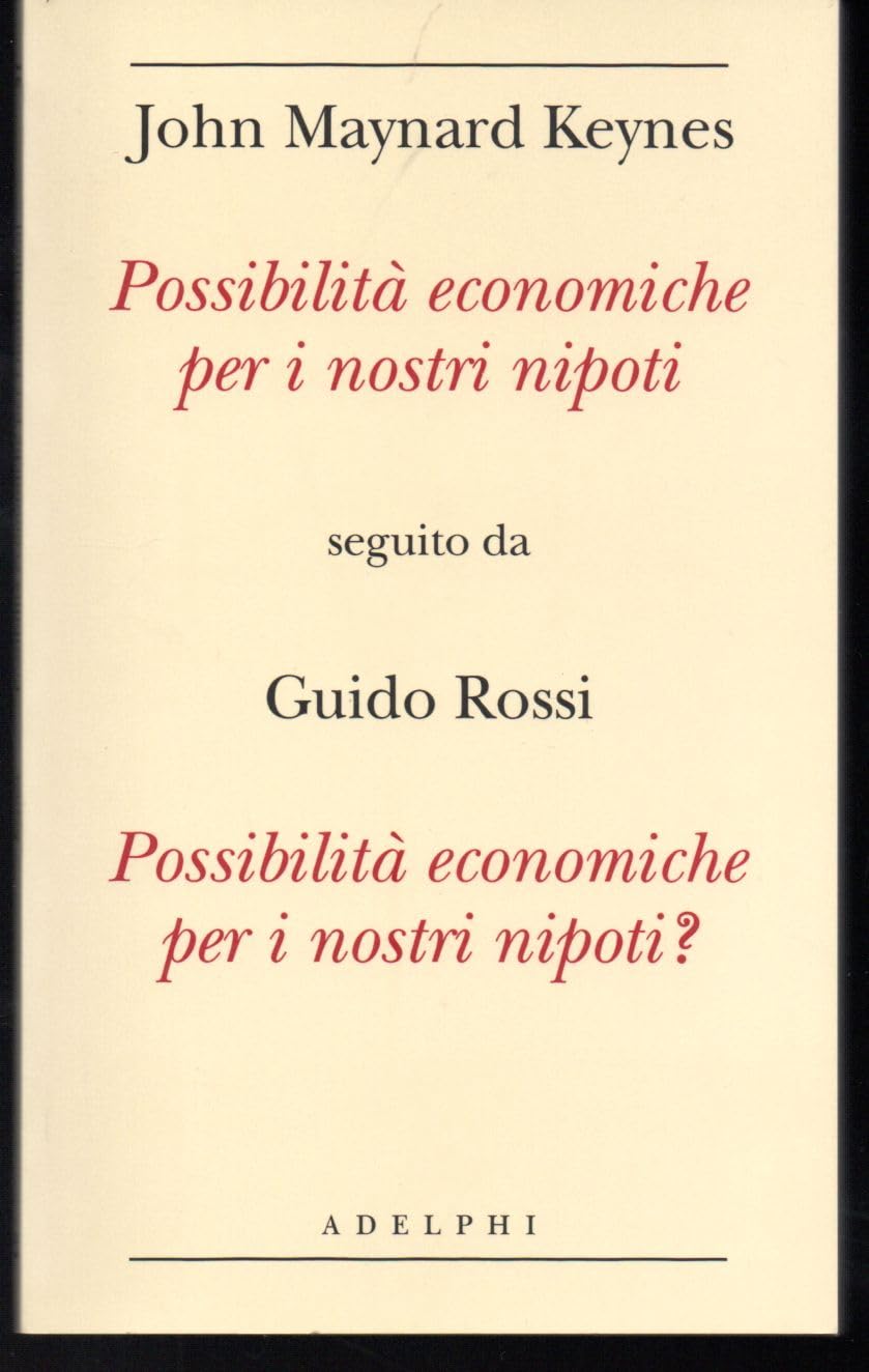 Possibilità economiche per i nostri nipoti seguito da Possibilità economiche per i nostri nipoti? (Biblioteca minima) Business, Finance & Career