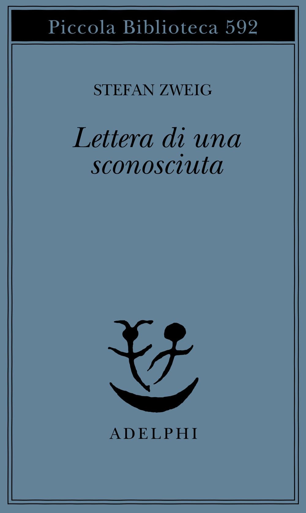 Lettera di una sconosciuta (Piccola biblioteca Adelphi) Classics
