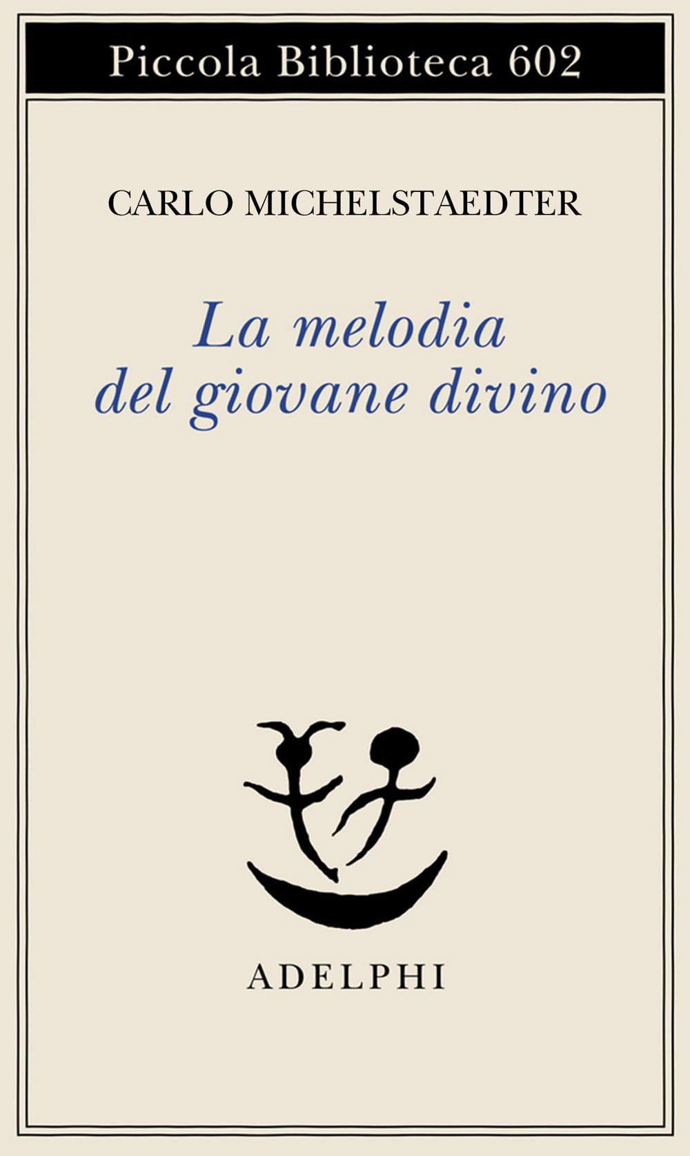 La melodia del giovane divino. Pensieri-Racconti-Critiche book