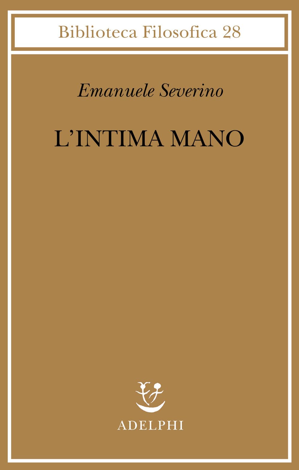 L' intima mano. Europa, filosofia, cristianesimo e destino Philosophy