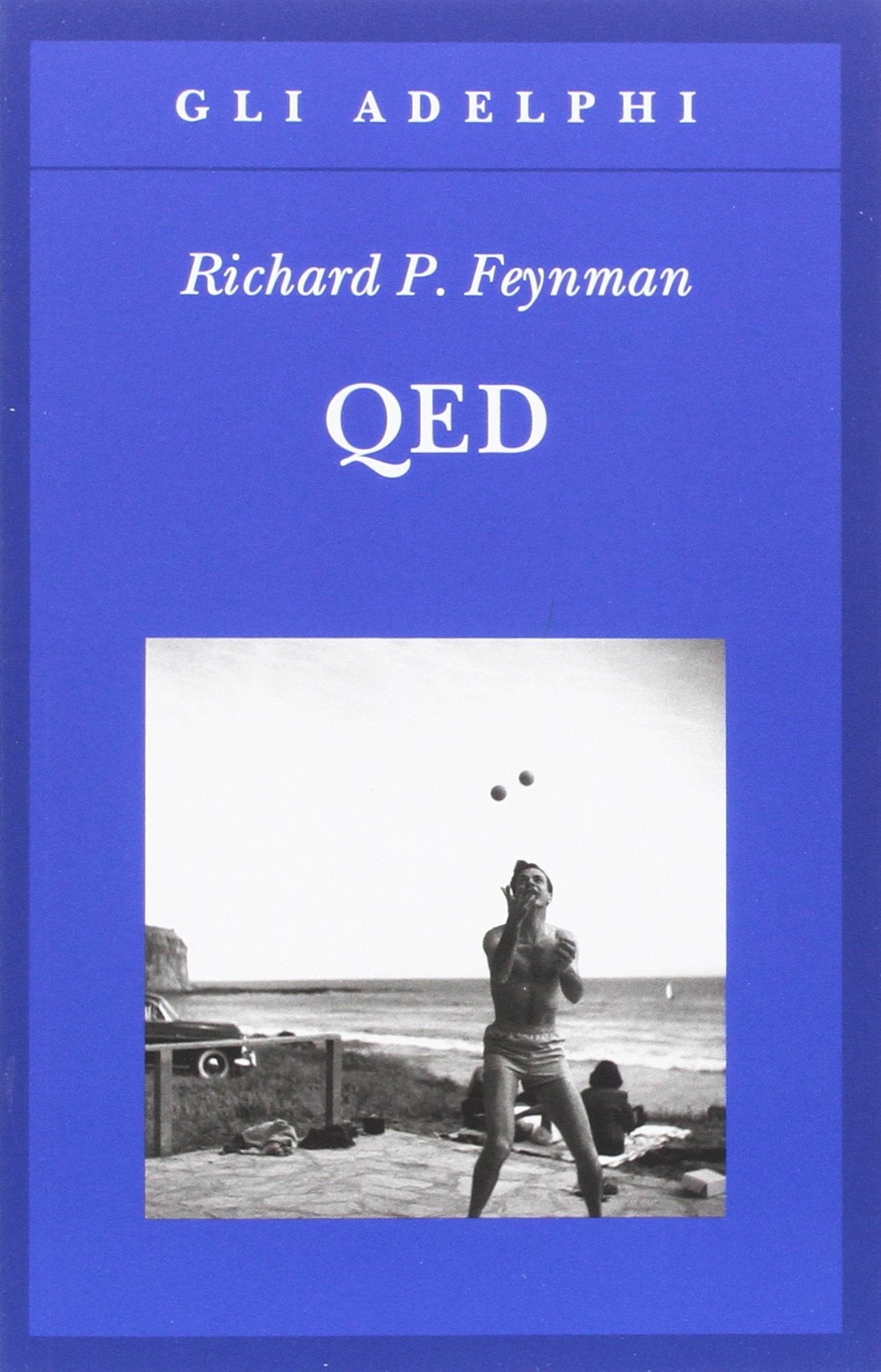 QED. La strana teoria della luce e della materia (Gli Adelphi) Natural Sciences