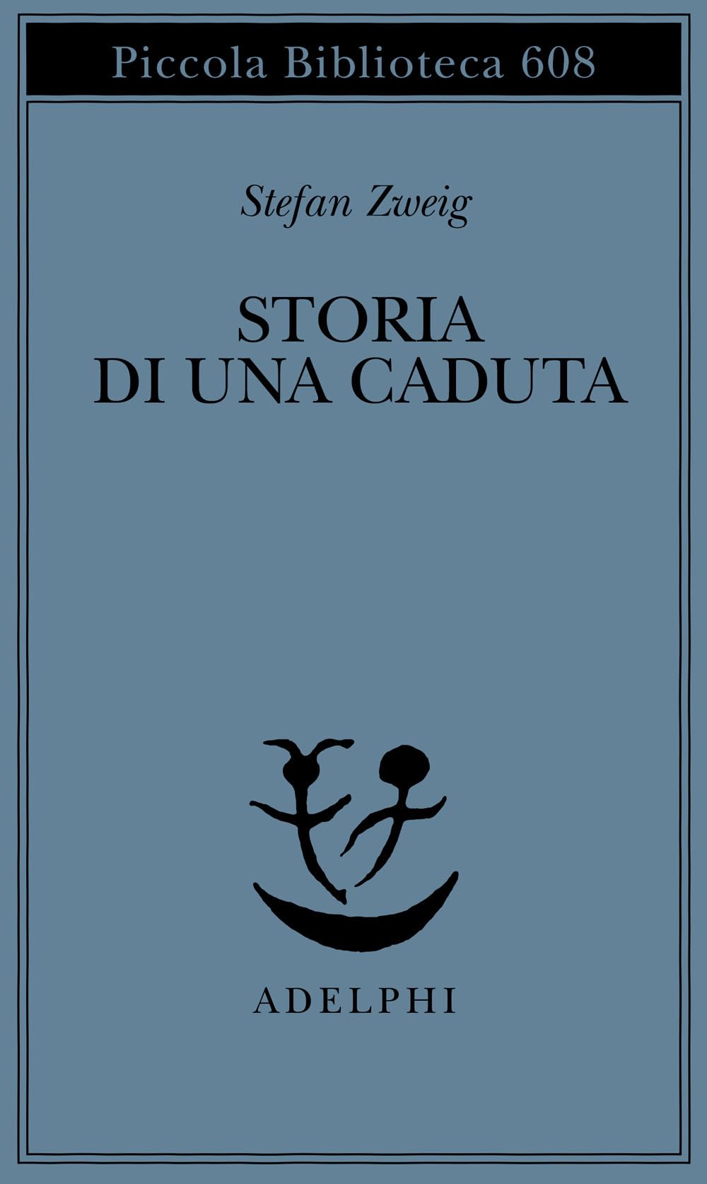 Storia di una caduta (Piccola biblioteca Adelphi) Contemporary literature