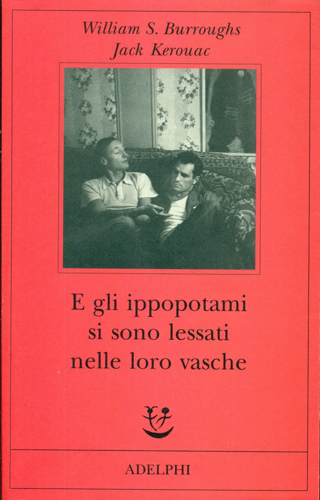 E gli ippopotami si sono lessati nelle loro vasche (Fabula) Classics