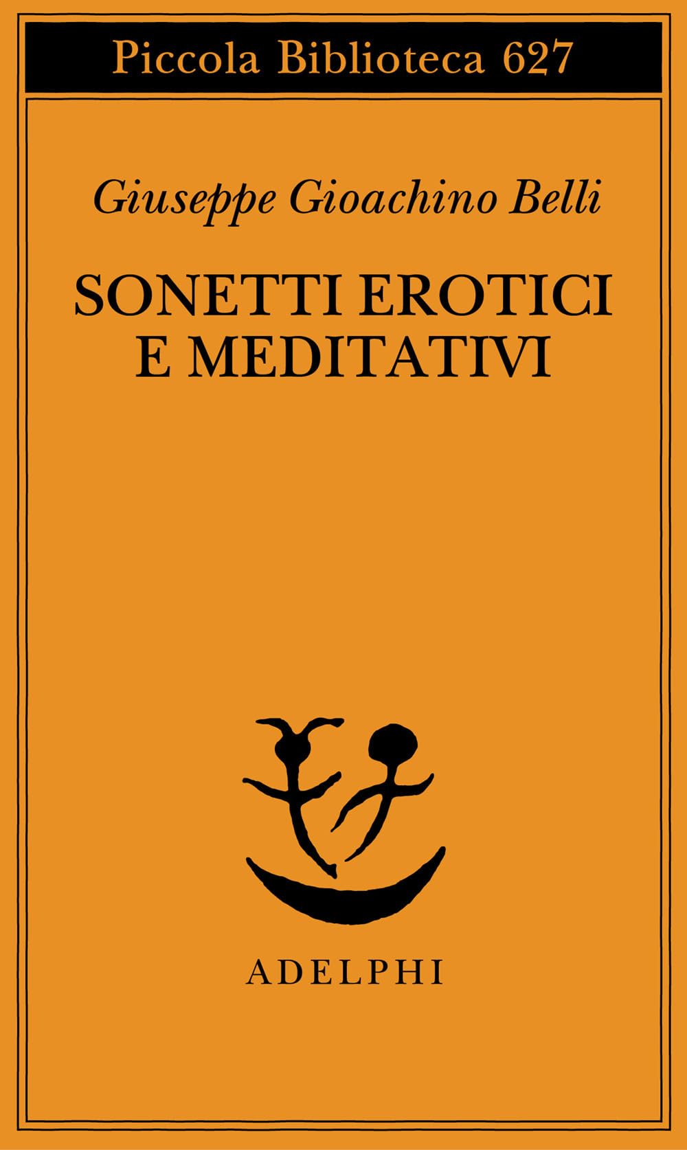 Sonetti erotici e meditativi (Piccola biblioteca Adelphi) Poetry