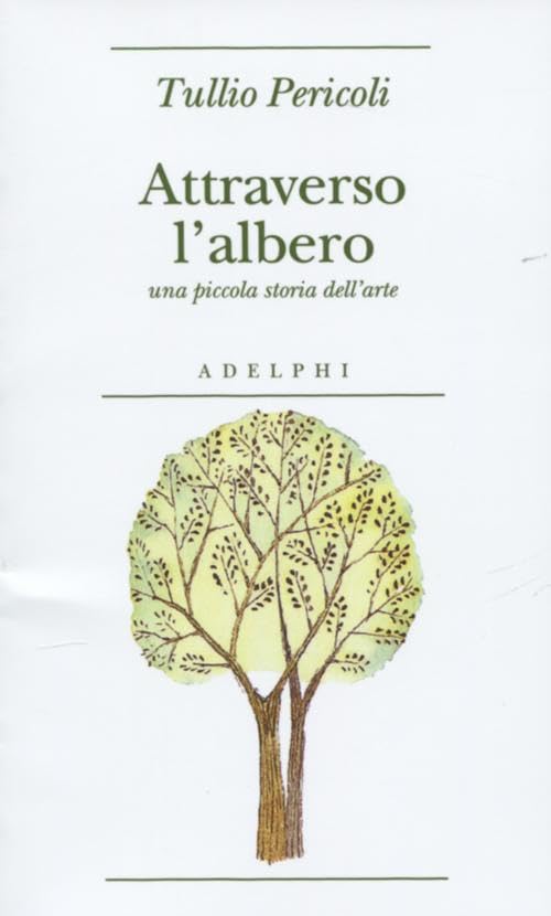 Attraverso l'albero. Una piccola storia dell'arte Film, Art & Culture
