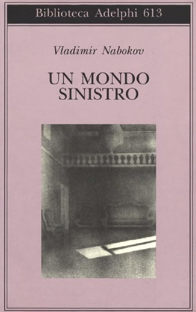 Un mondo sinistro (Biblioteca Adelphi) Classics