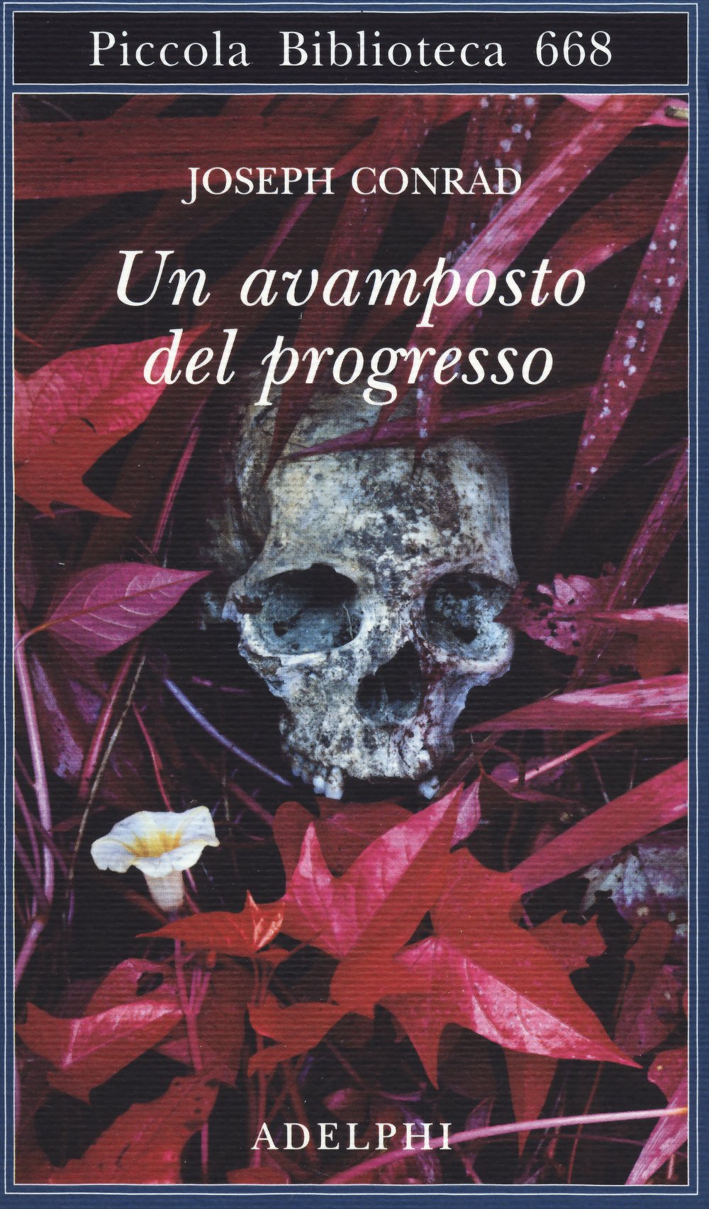 Un avamposto del progresso (Piccola biblioteca Adelphi) Classics