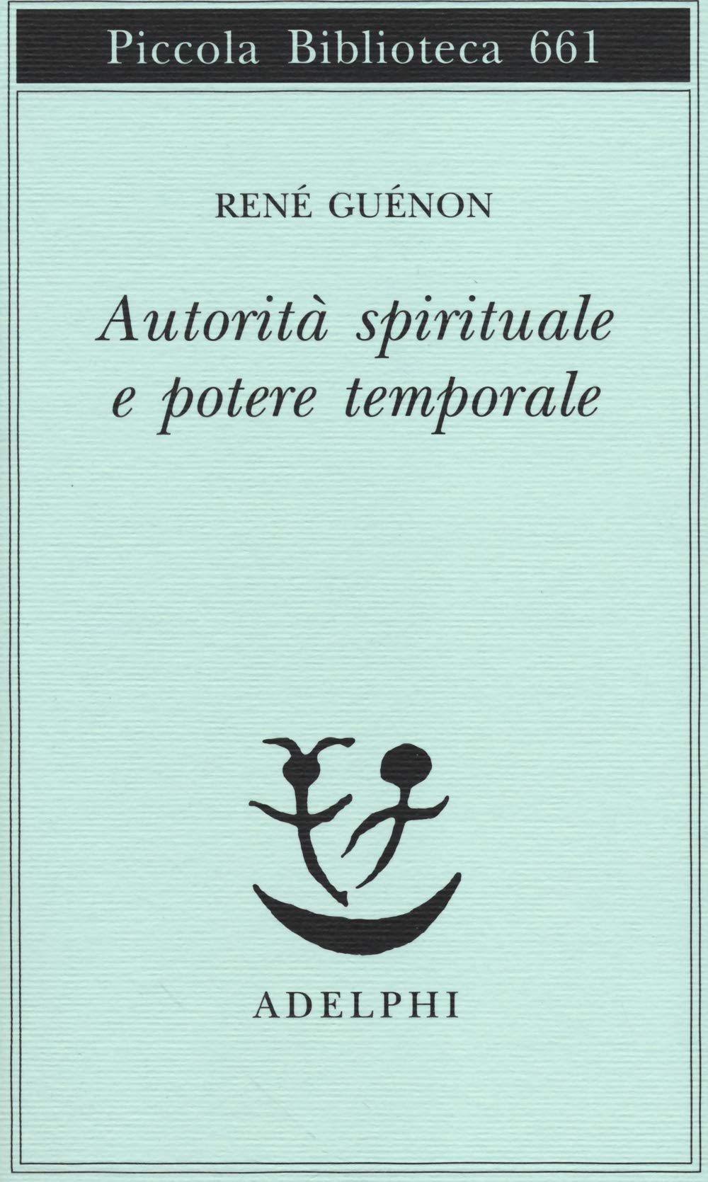 Autorità spirituale e potere temporale book