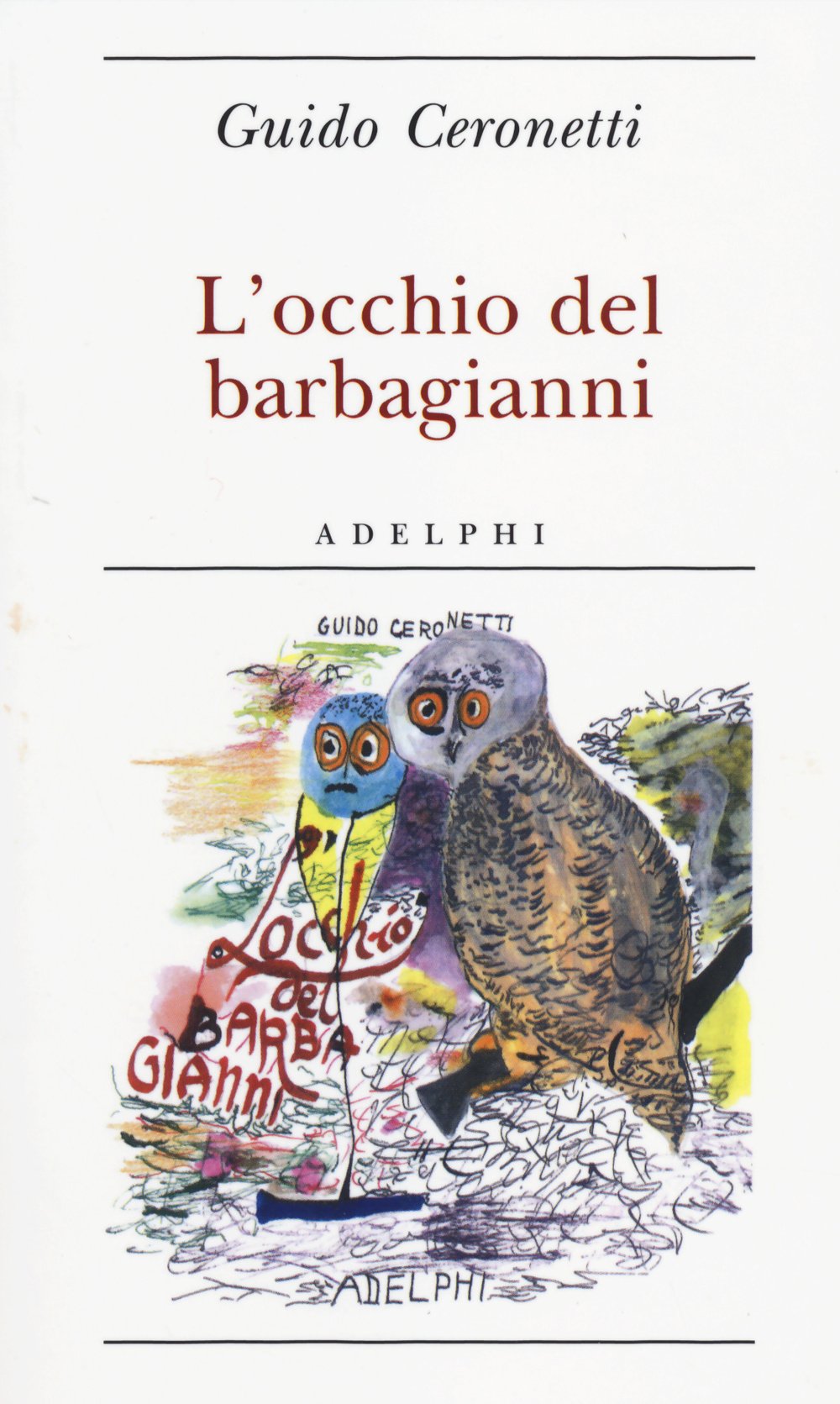 L'occhio del barbagianni (Biblioteca minima) Essays & Short Stories