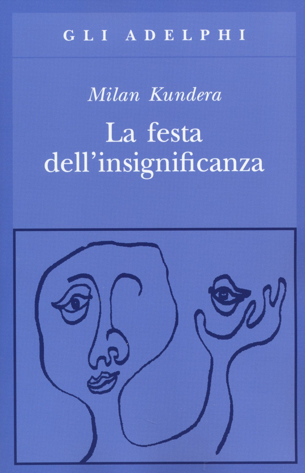 La festa dell'insignificanza (Gli Adelphi) Contemporary literature