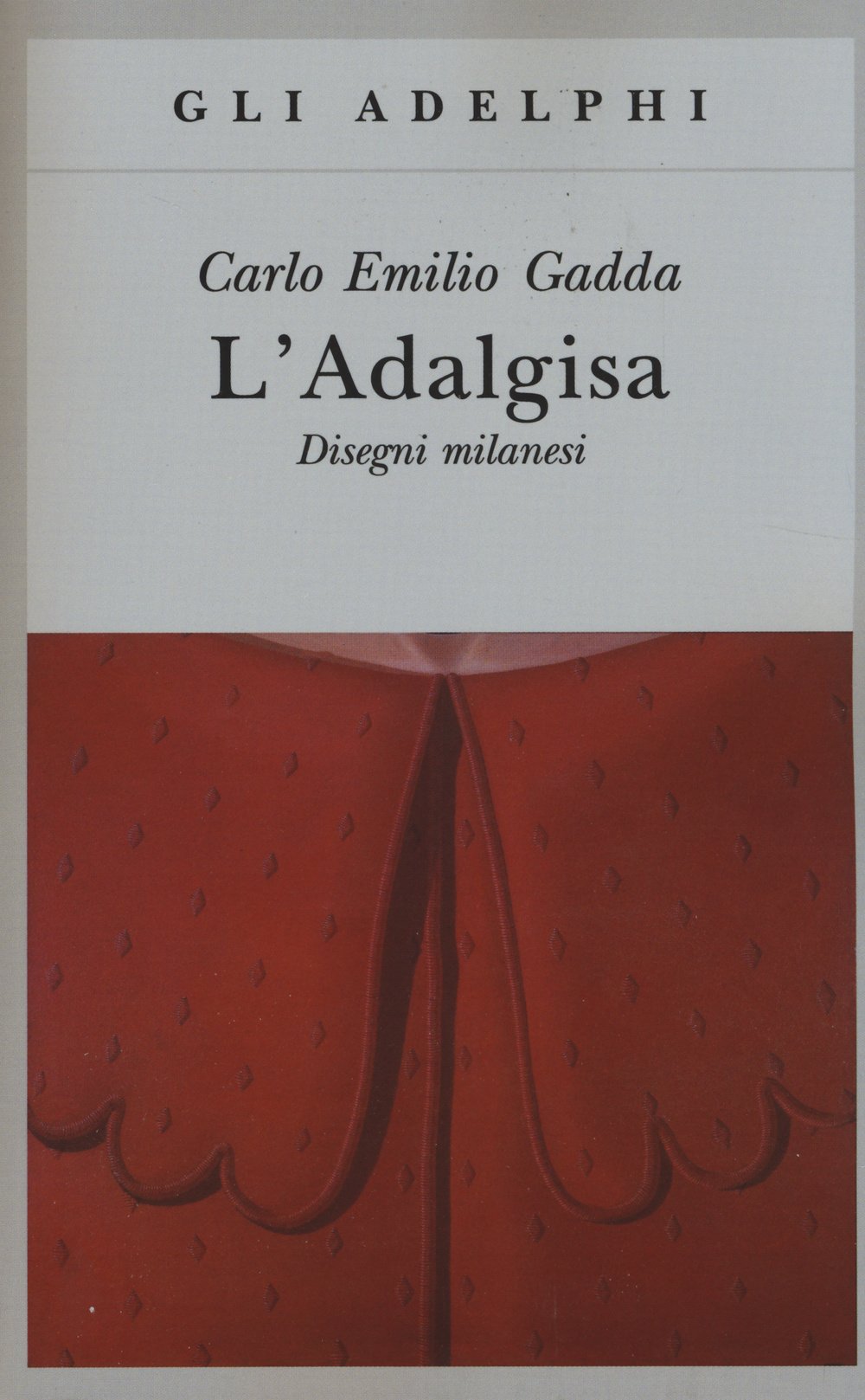 L'Adalgisa. Disegni milanesi (Gli Adelphi) Contemporary literature