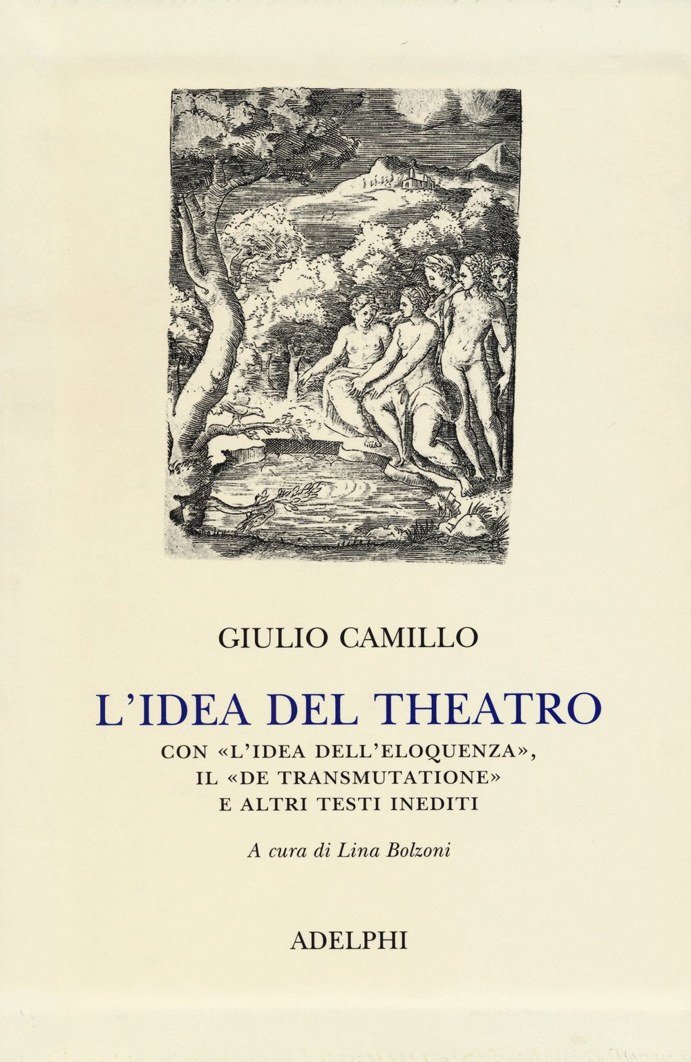 L'idea del theatro. Con «L'idea dell'eloquenza», il «De trasmutatione»e altri testi inediti (Classici) Contemporary literature