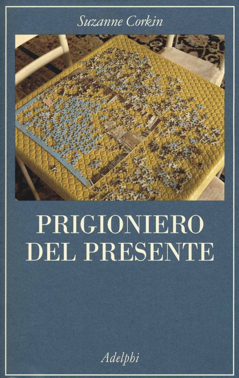 Prigioniero del presente. La vita indimenticabile del paziente amnesico H. M. book