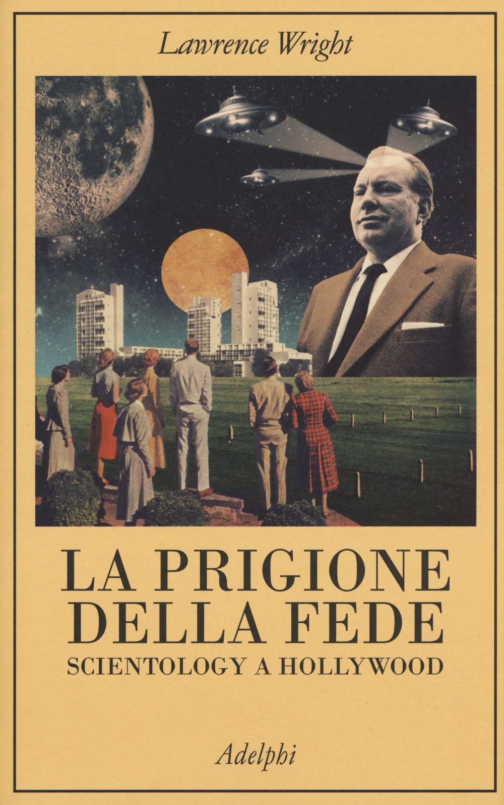 La prigione della fede. Scientology a Hollywood Books