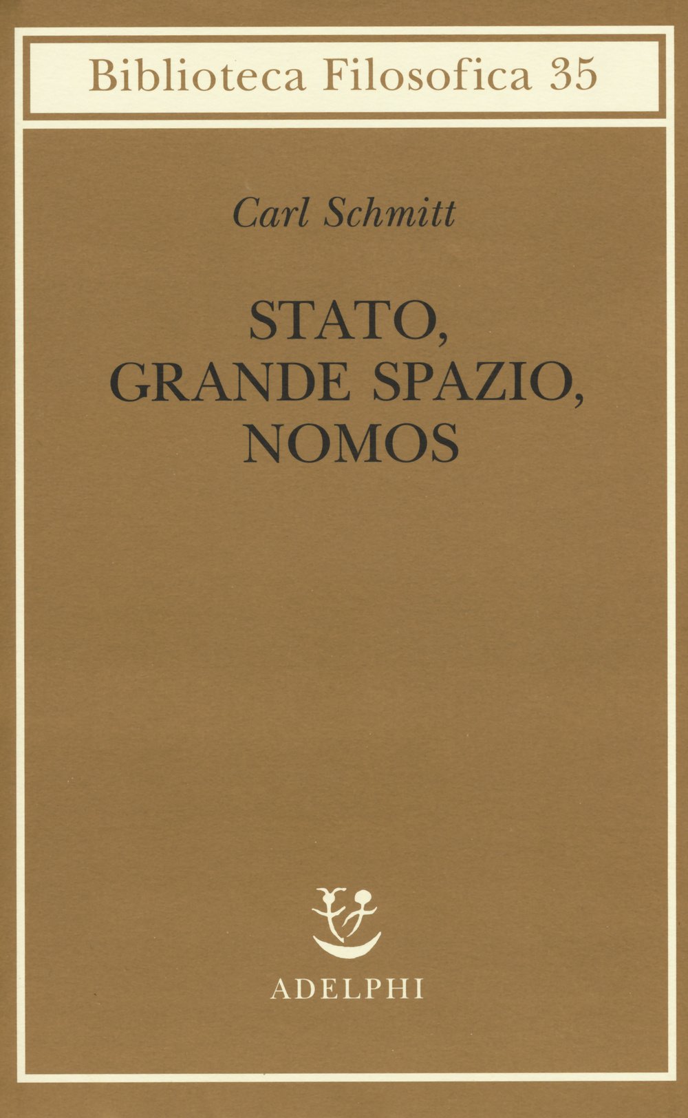 Stato, grande spazio, nomos (Biblioteca filosofica) Philosophy