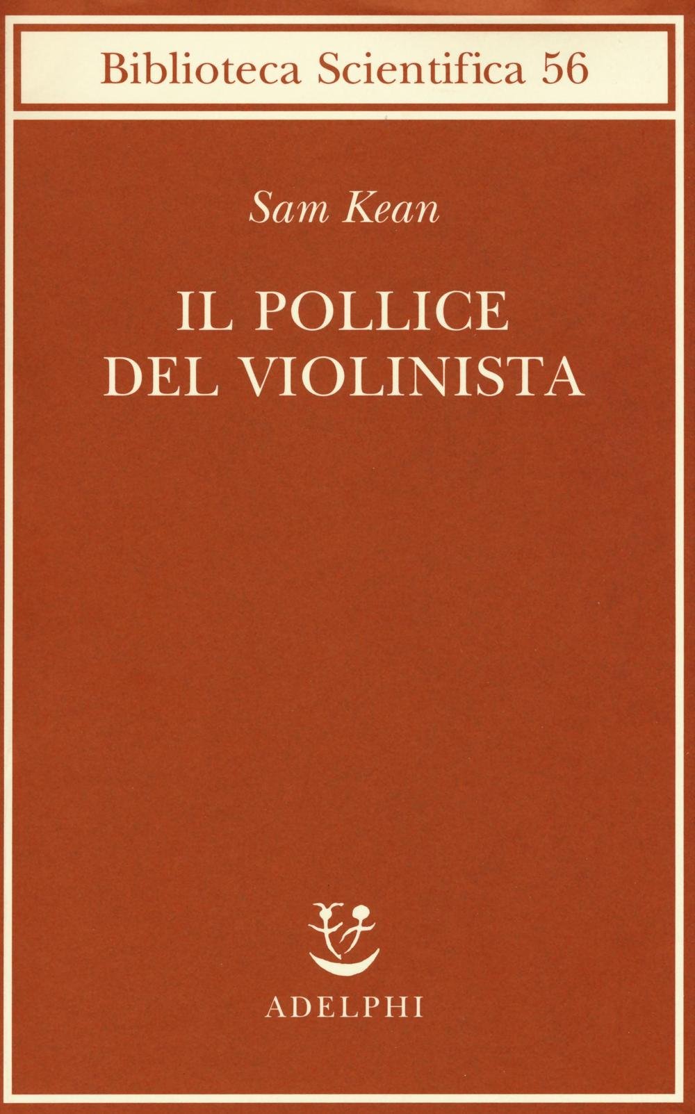 Il pollice del violinista (Biblioteca scientifica) Natural Sciences