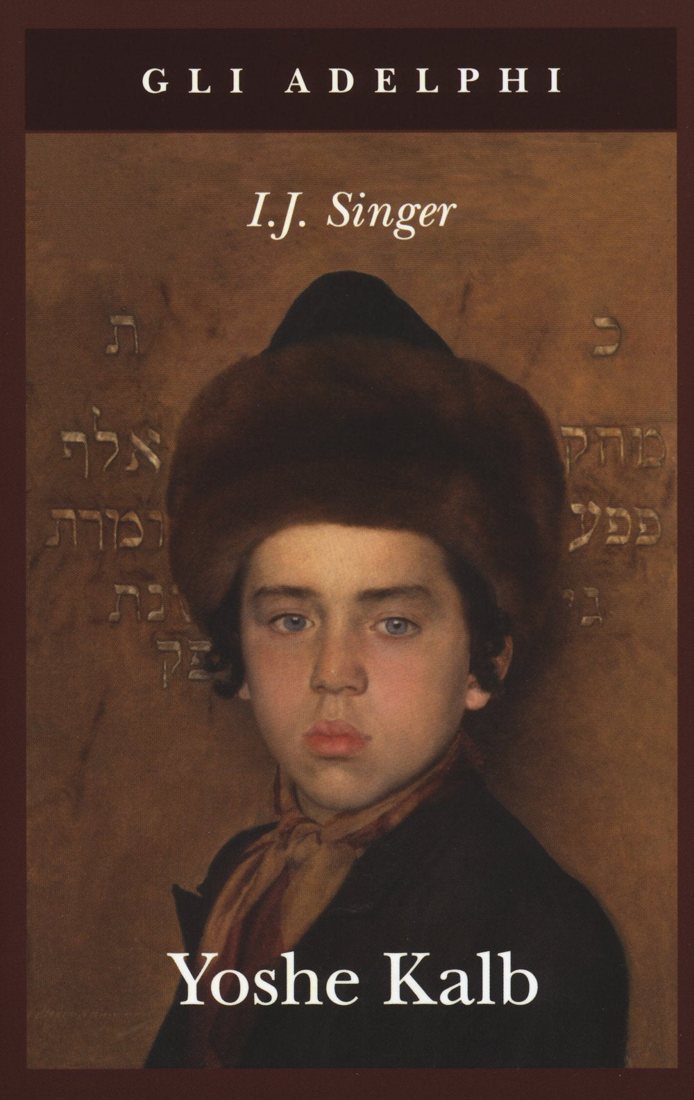 Yoshe Kalb (Gli Adelphi) Classics