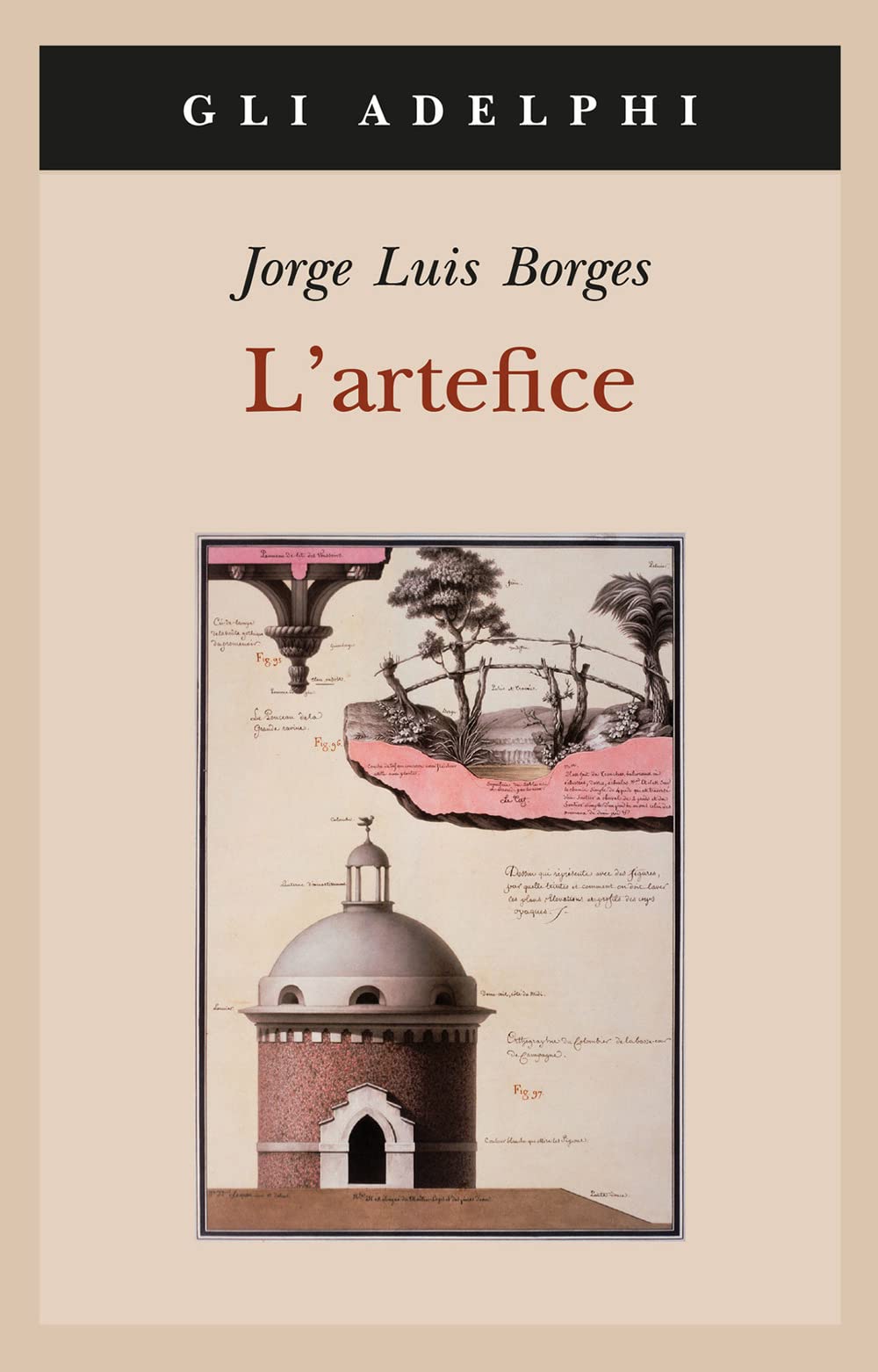 L'artefice. Testo spagnolo a fronte (Gli Adelphi) Contemporary literature