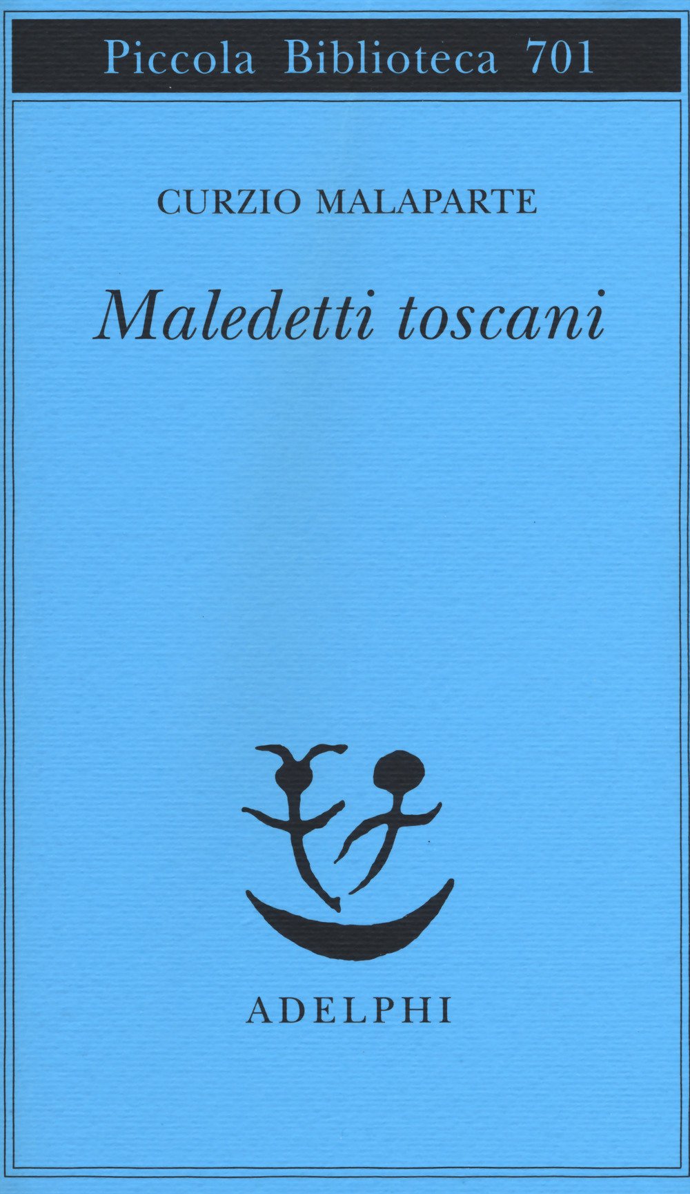 Maledetti toscani (Piccola biblioteca Adelphi) Classics