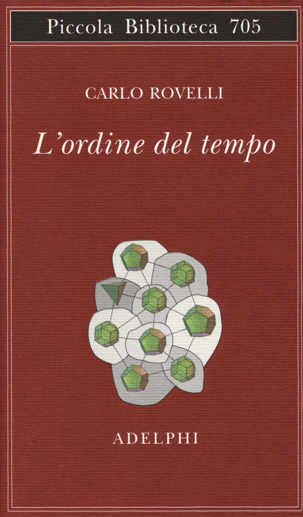 L'ordine del tempo (Piccola biblioteca Adelphi) Natural Sciences