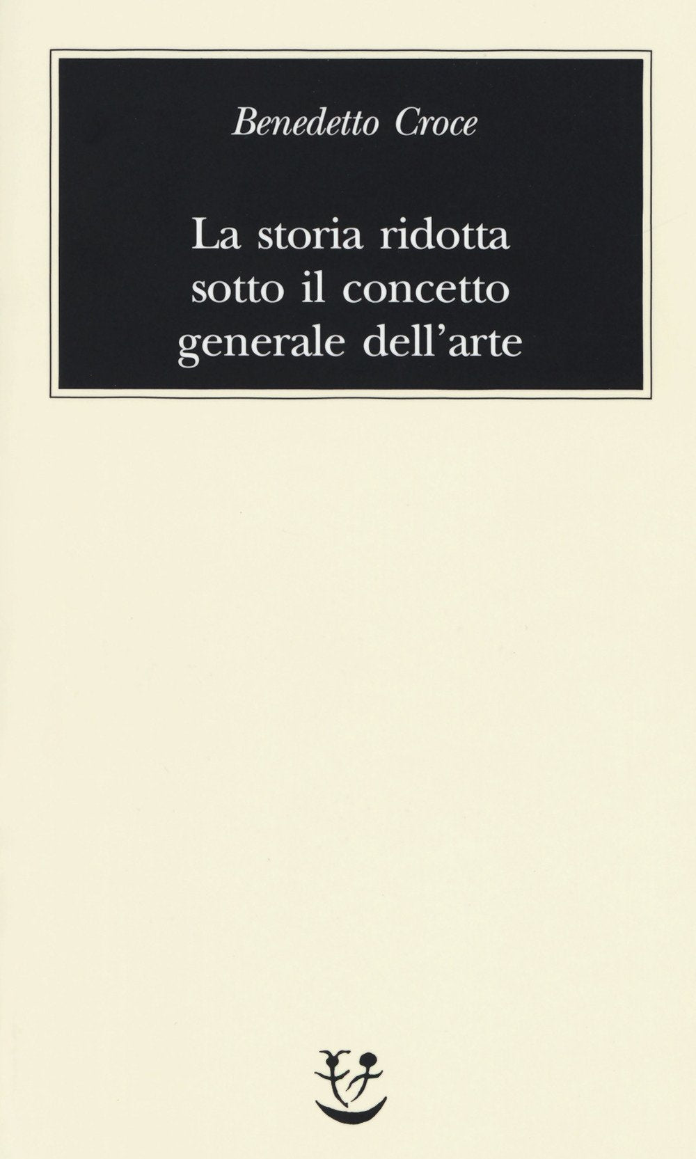 La storia ridotta sotto il concetto generale dell’arte book