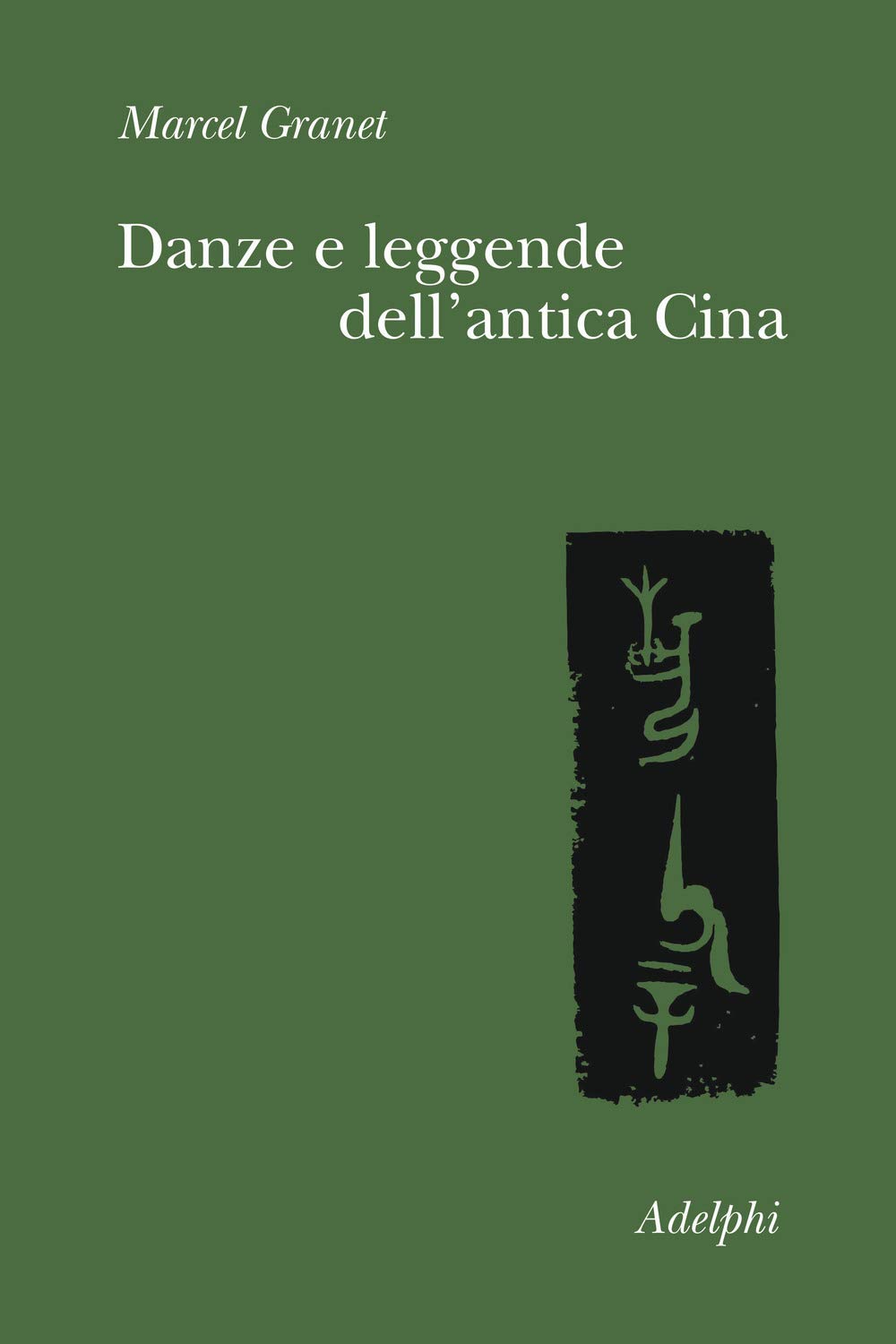 Danze e leggende dell'antica Cina (Collezione Il ramo d'oro) Books