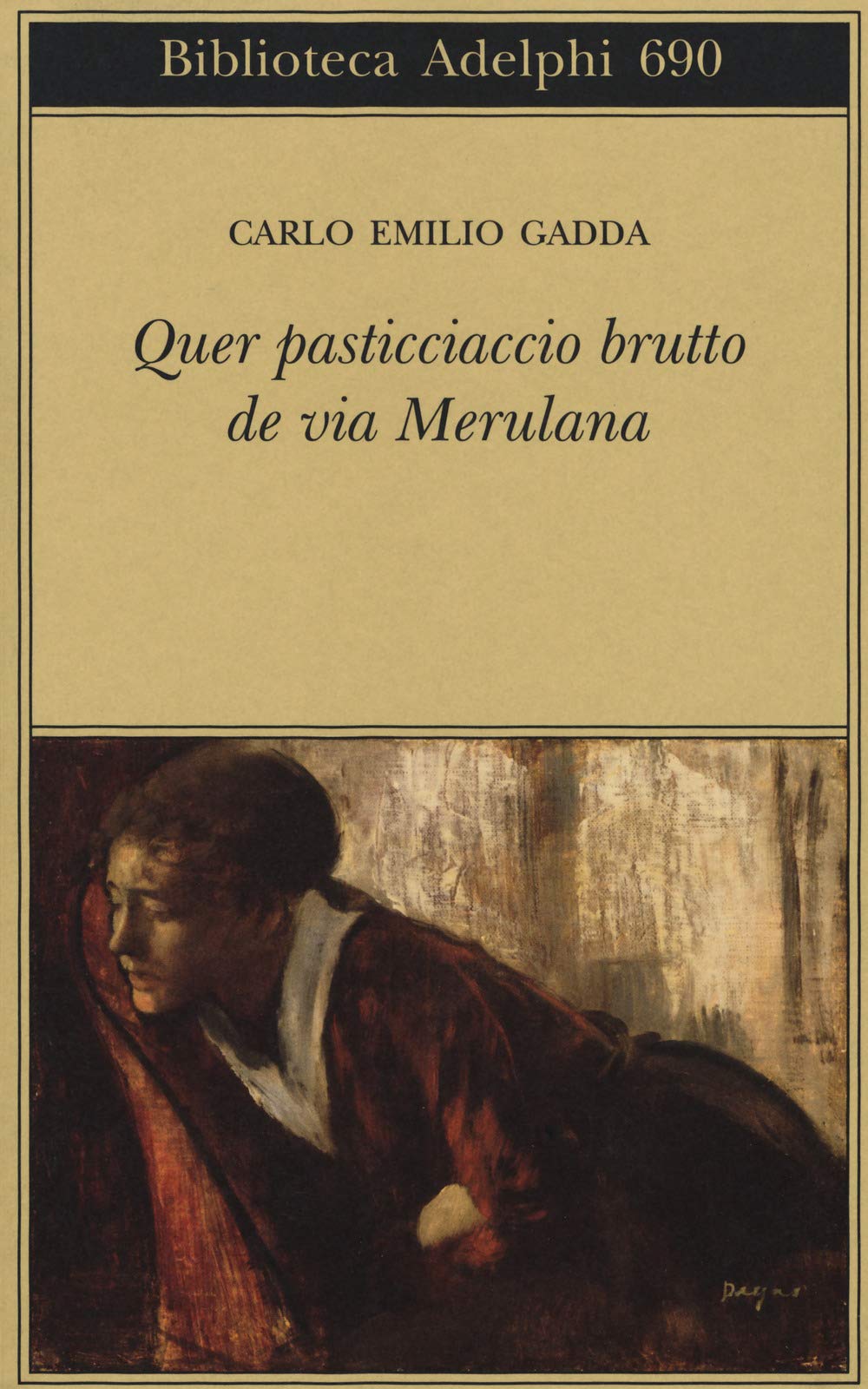 Quer pasticciaccio brutto de via Merulana (Biblioteca Adelphi) Classics