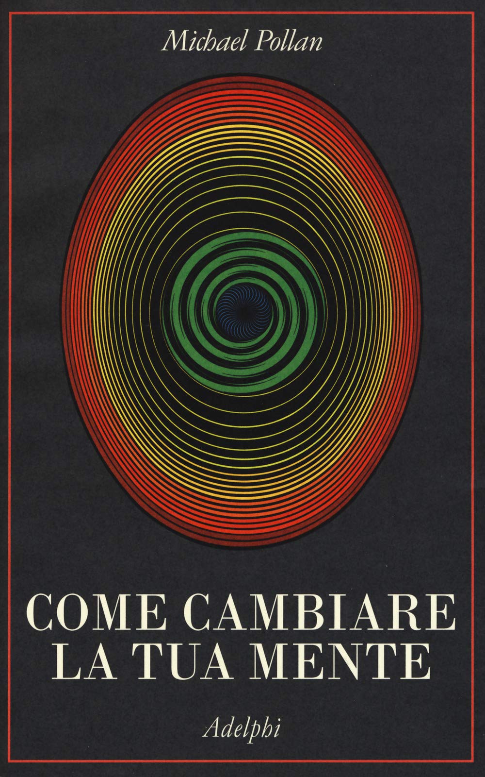 Come cambiare la tua mente (La collana dei casi) Books
