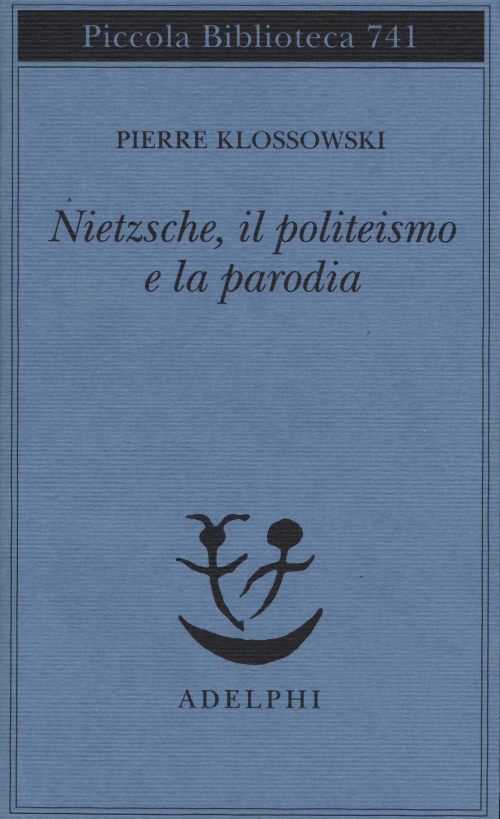 Nietzsche, il politeismo e la parodia book