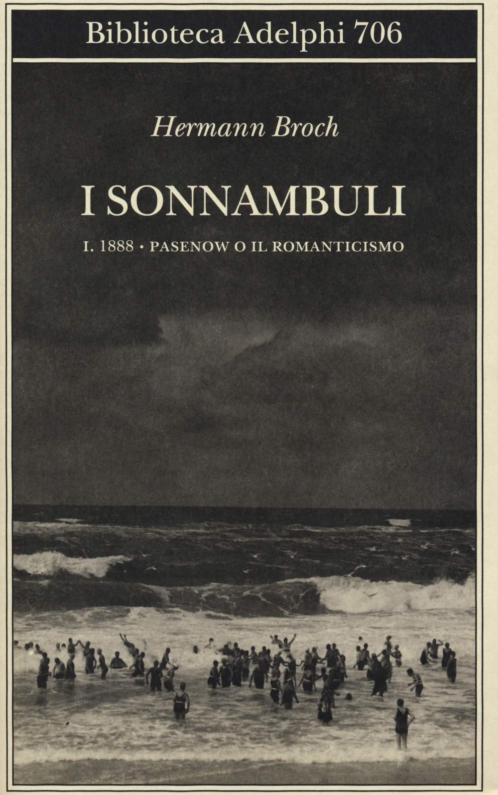1888: Pasenow o il romanticismo. I sonnambuli (Vol. 1) (Biblioteca Adelphi) Classics