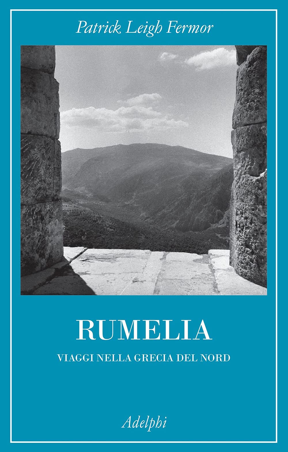 Rumelia. Verso la Grecia del Nord book