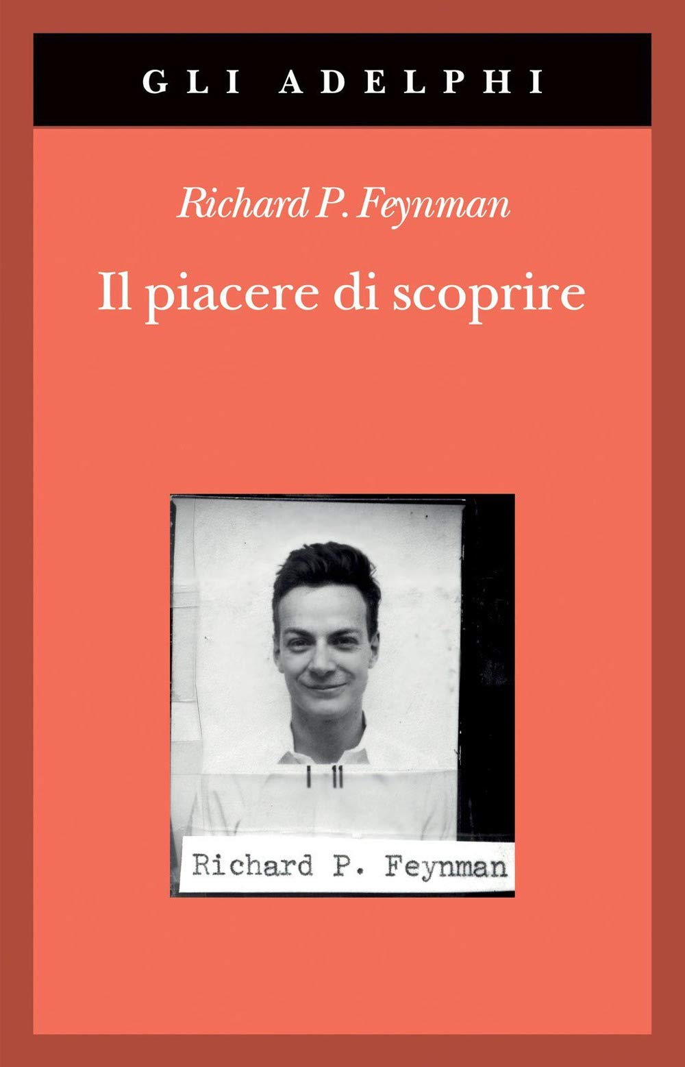Il piacere di scoprire (Gli Adelphi) Business & Technology