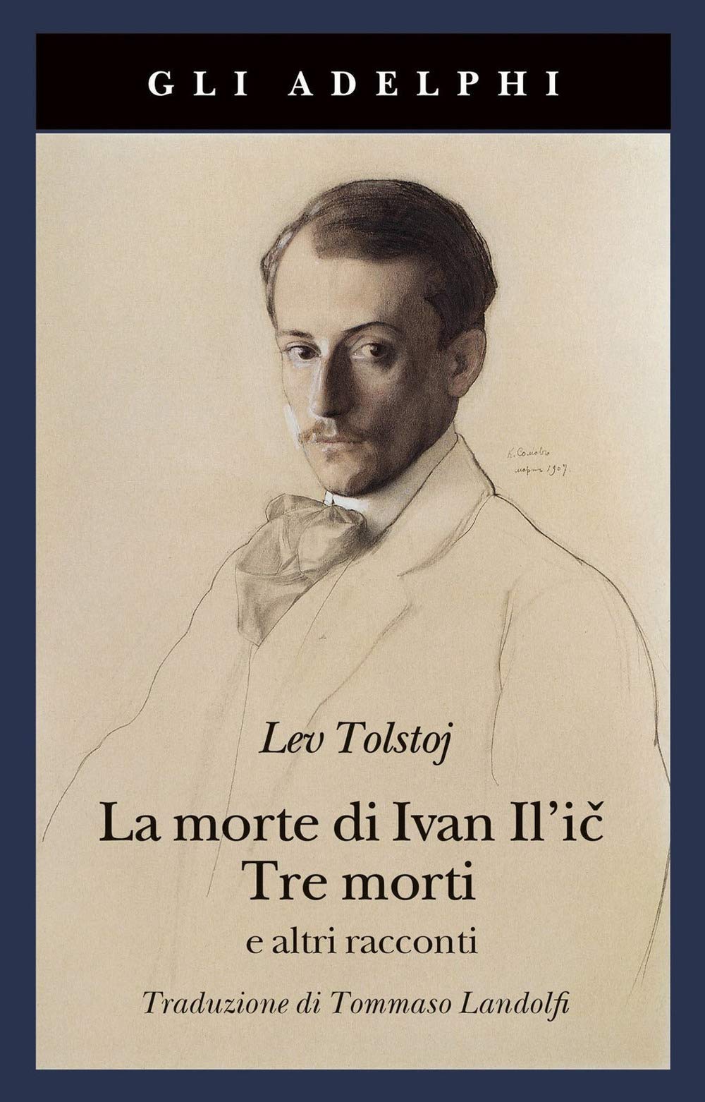 La morte di Ivan Il'ic-Tre morti e altri racconti Essays & Short Stories