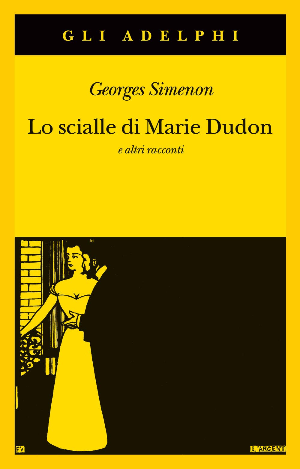 Lo scialle di Marie Dudon e altri racconti (Gli Adelphi) Essays & Short Stories