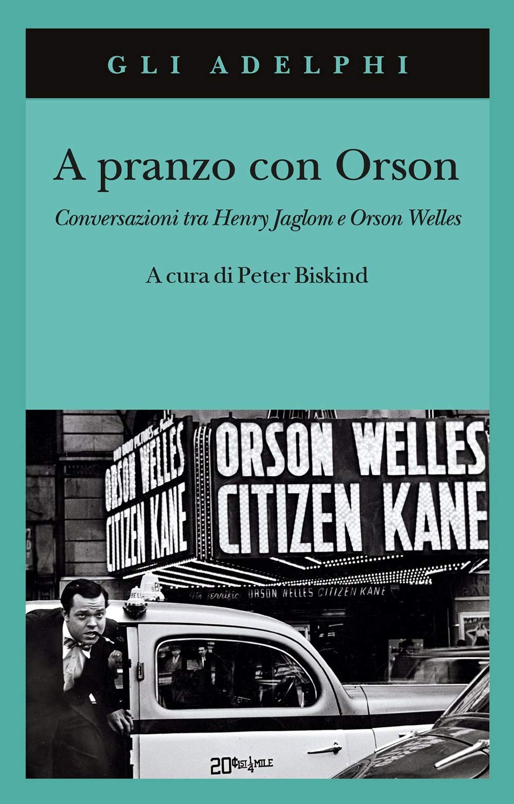 A pranzo con Orson. Conversazioni tra Henry Jaglom e Orson Welles book