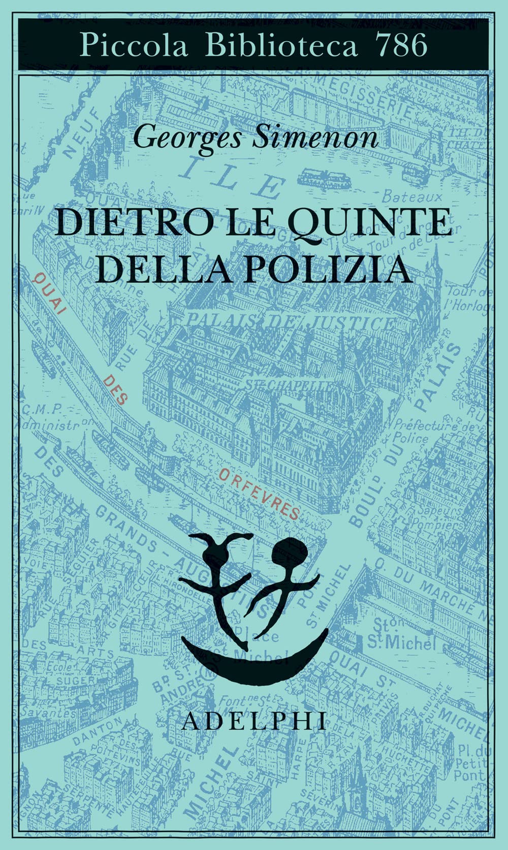 Dietro le quinte della polizia (Piccola biblioteca Adelphi) Social Sciences