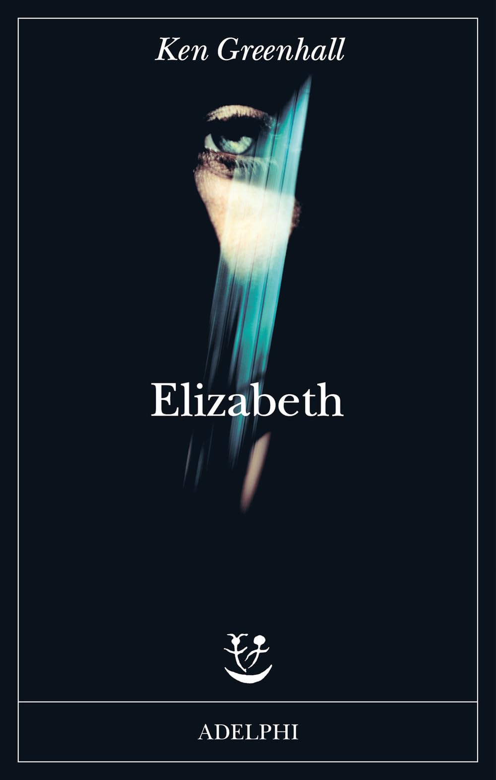 Elizabeth. Romanzo dell'innaturale (Fabula) Contemporary literature