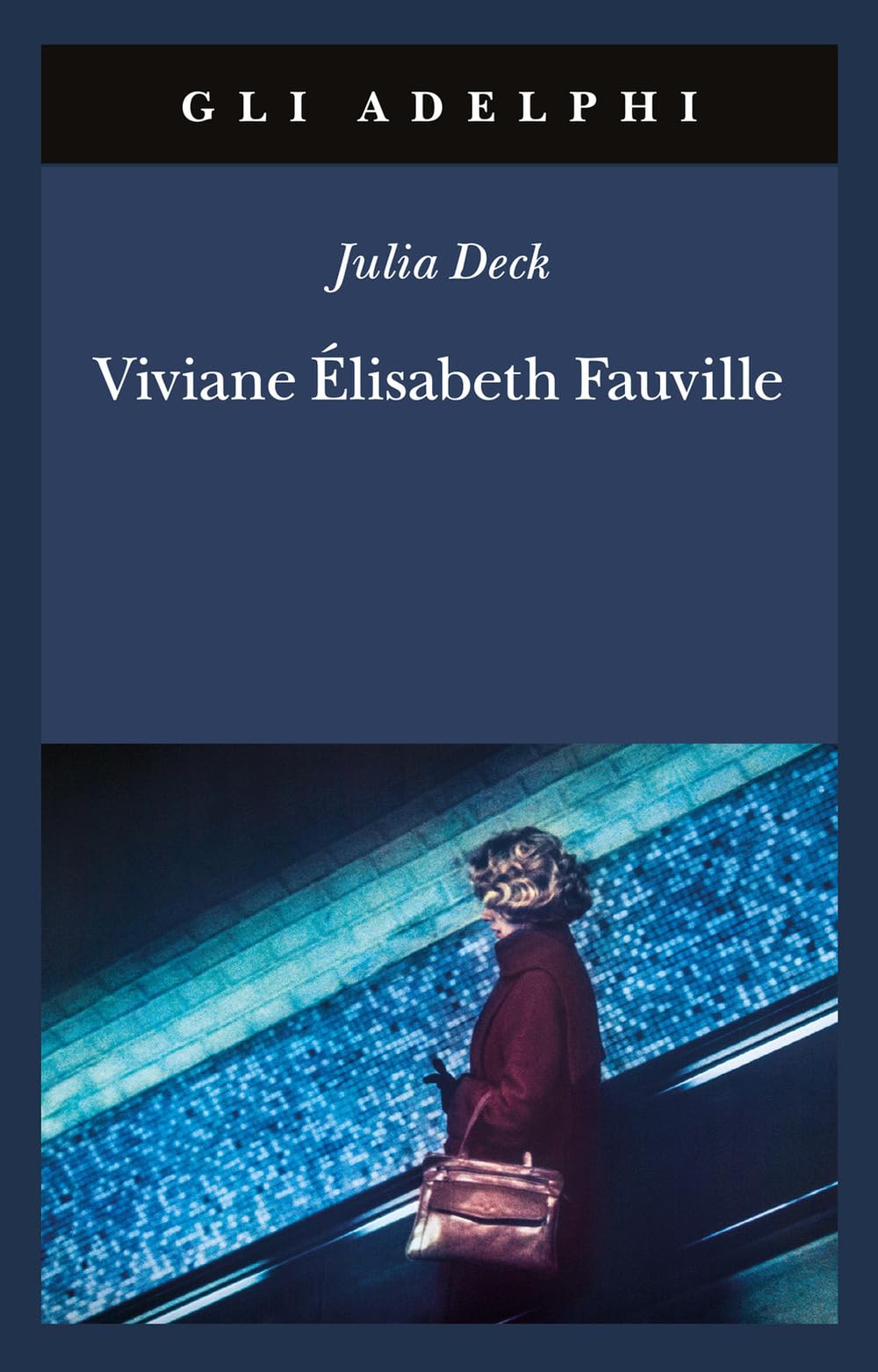 Viviane Élisabeth Fauville (Gli Adelphi) Contemporary literature