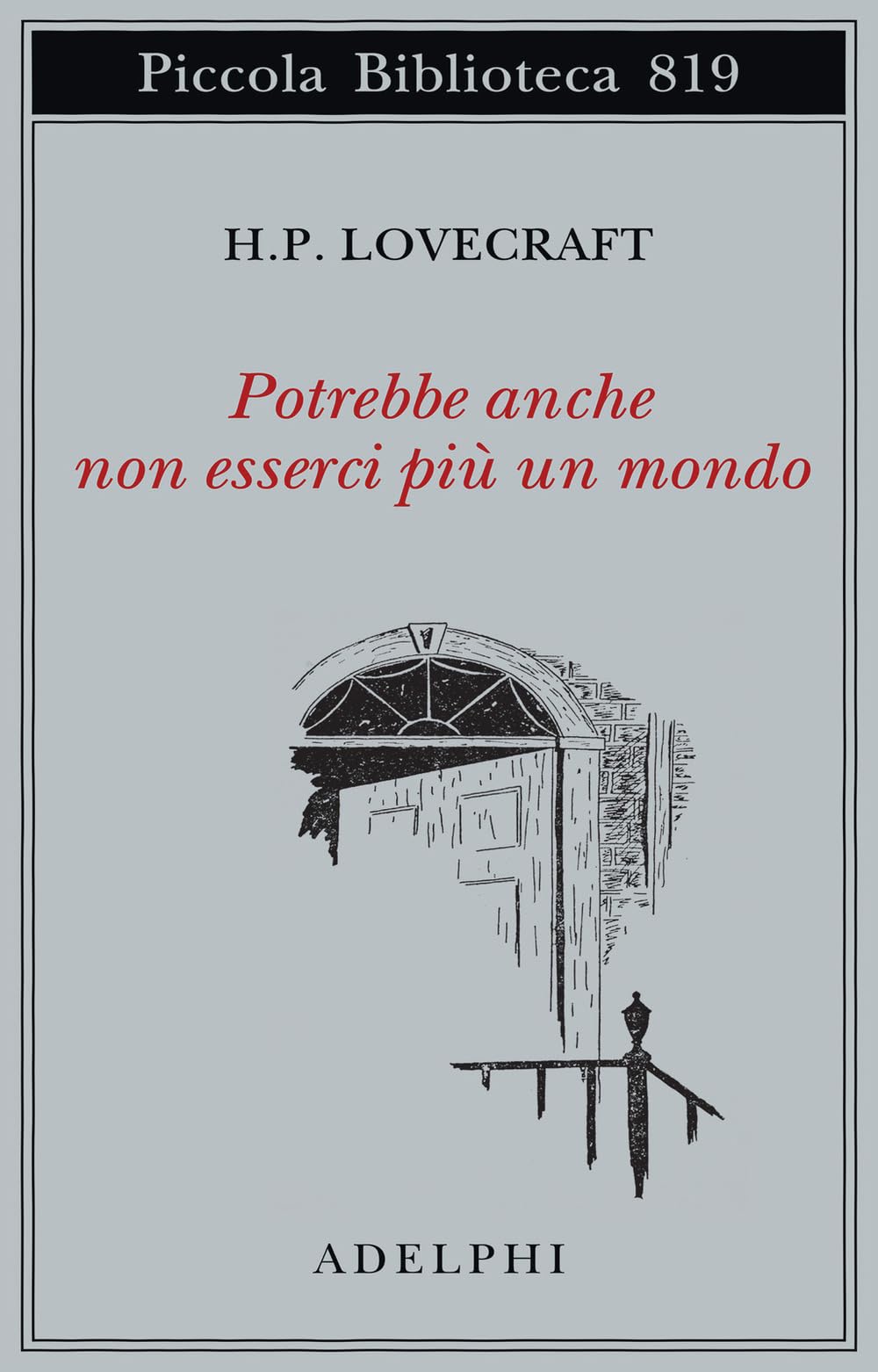 Potrebbe anche non esserci più un mondo Essays & Short Stories