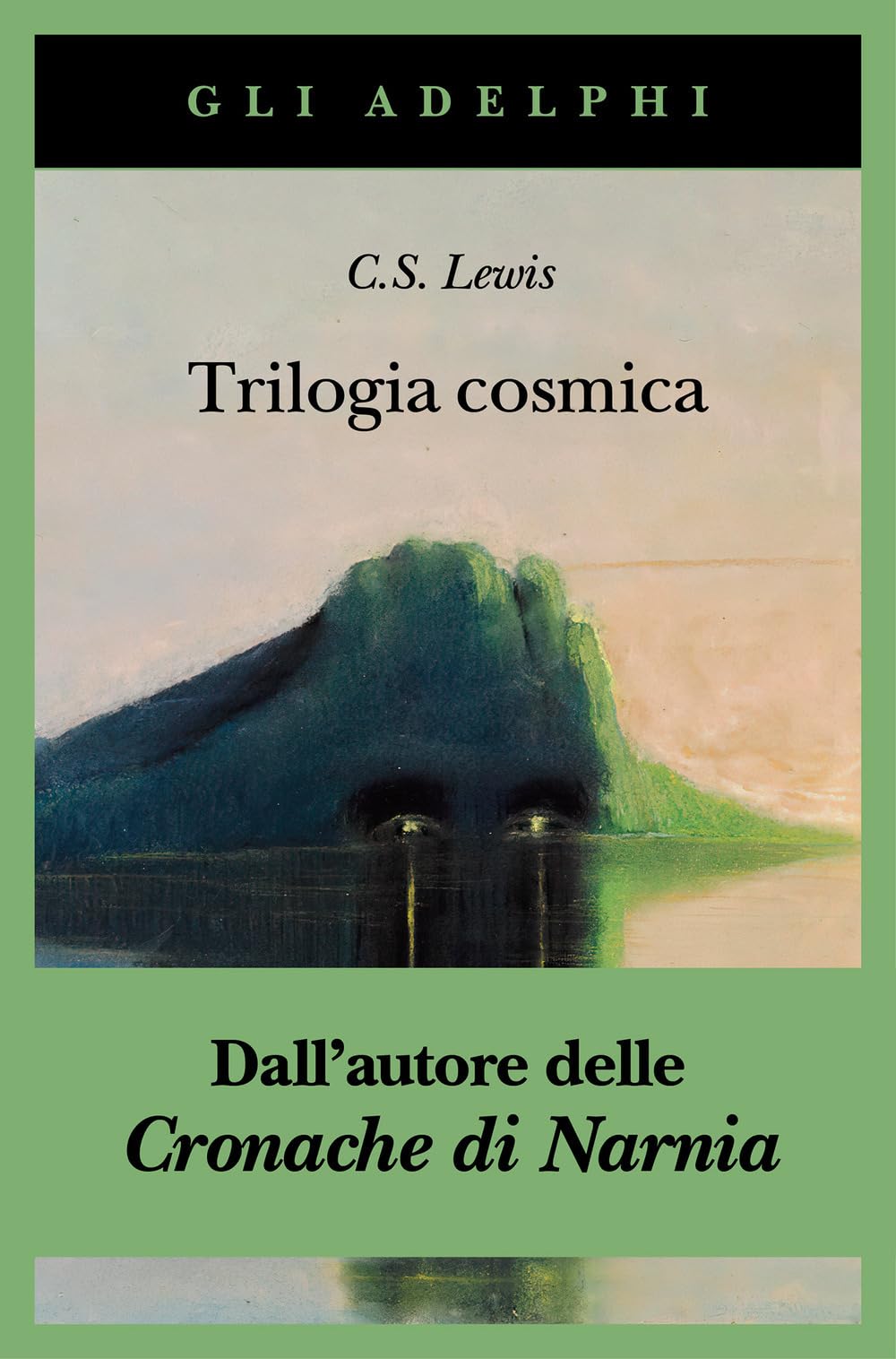 Trilogia cosmica: Lontano dal pianeta silenzioso-Perelandra-Quell'orribile forza International