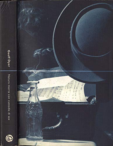 Natura morta con custodia di sax. Storie di jazz (Saggia/Mente) Contemporary literature