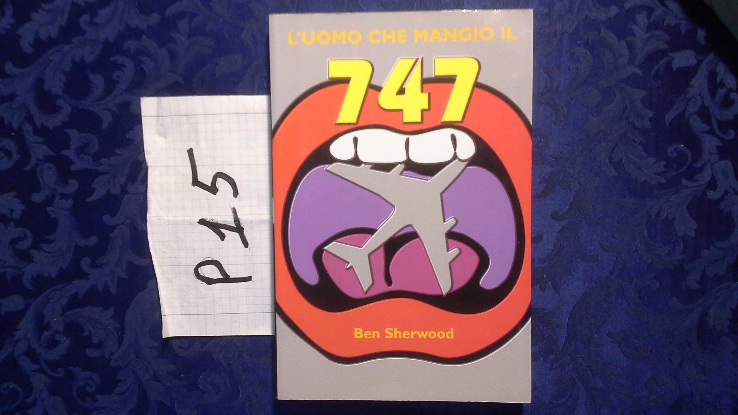 L'uomo che mangiò il 747 (Narrativa/Mente) Contemporary literature
