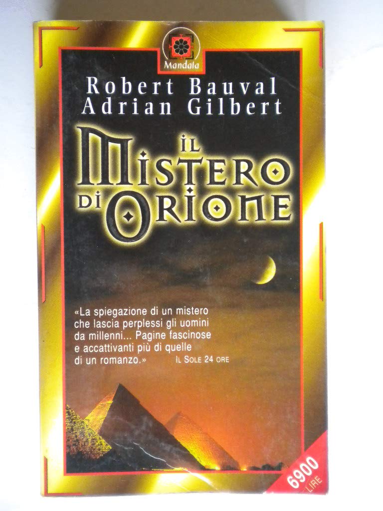 Il mistero di Orione. Alla scoperta dei segreti delle piramidi (Mandala) Religion & Esotericism