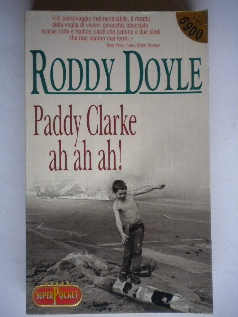 Paddy Clarke ah ah ah! (Superpocket. Best seller) Contemporary literature