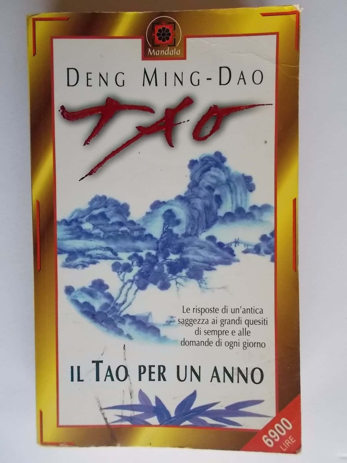 Il tao per un anno. 365 meditazioni (Mandala) Religion & Esotericism