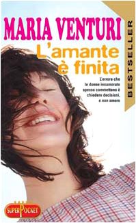 L'amante è finita (Superpocket. Best seller) Contemporary literature