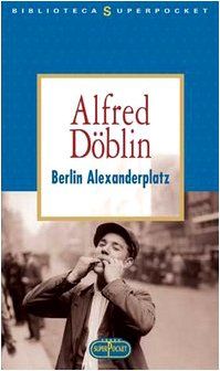 Berlin Alexanderplatz (Biblioteca Superpocket) Classics